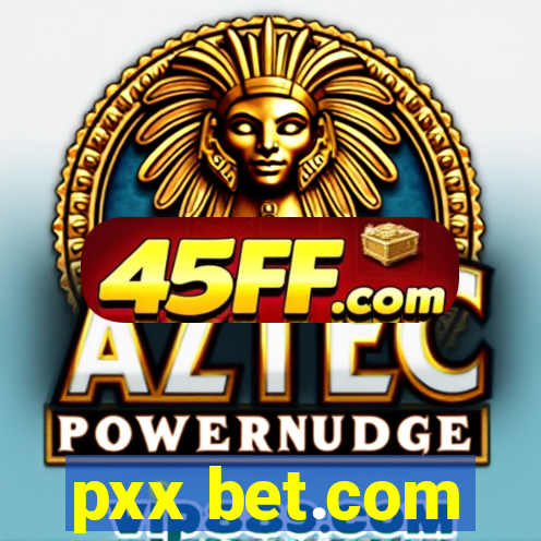 pxx bet.com